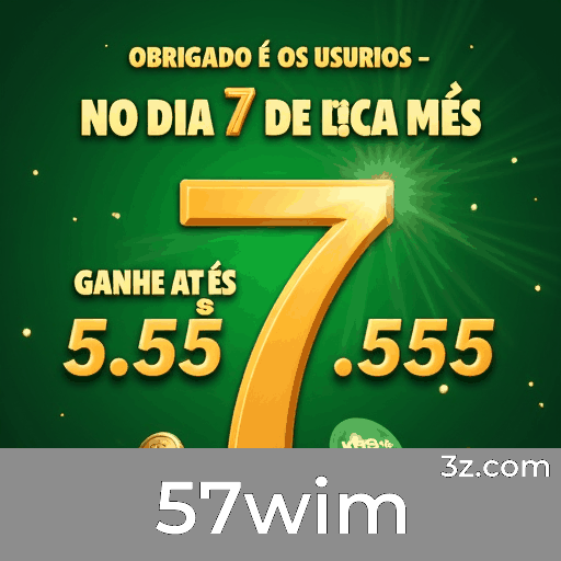 Recompensas Reais e Transparentes no 57wim: Promoções Sem Pegadinhas